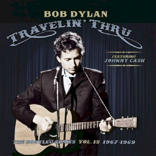 Bob Dylan - Travelin' thru, 1967 - 1969: the bootleg series, vol. 15 (.. Travelin' Thru, 1967 - 1969, Slipcase CD)