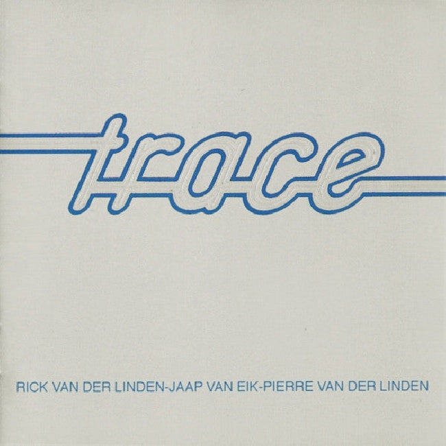 Trace - Trace (1st Time On CD, W/ Rick Vander Linden (Ex-Ekseption) CD)