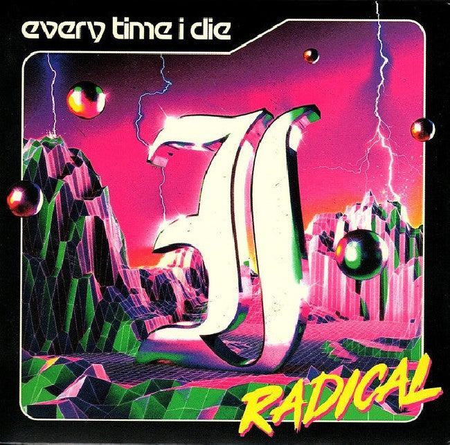 Every Time I Die - Radical (Digipak CD)