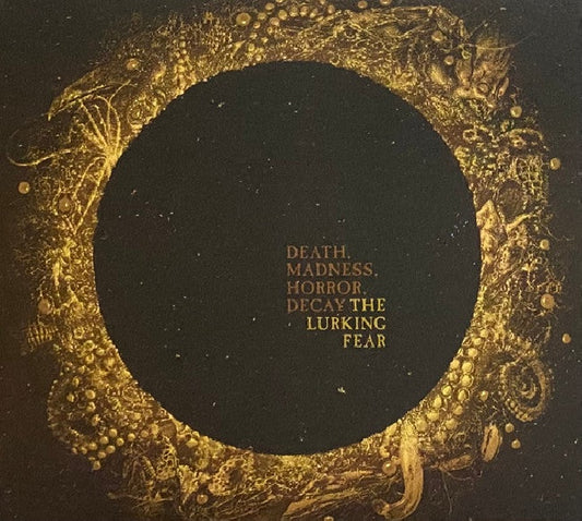 The Lurking Fear - Death, madness, horror, decay (.. Decay, Digipak CD)