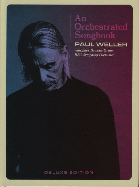 Weller, Paul - An orchestrated songbook with jules buckley & the bbc symphony orchestra (.. Songbook With Jules Buckley & the Bbc Symphony Orche, Mediabook CD)