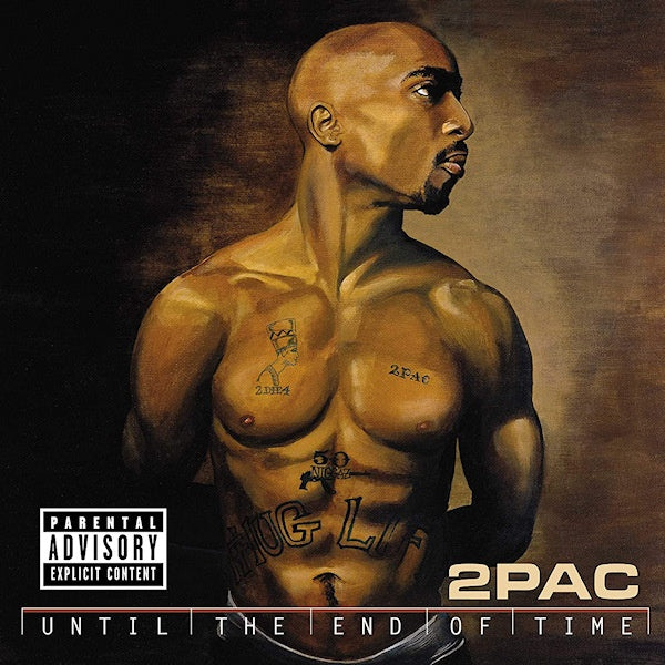 Two Pac - Until the end of time (Written and Recorded Between 1995 and His Death In 1996 CD)