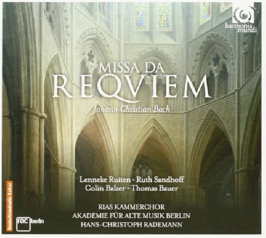 Johann Christian Bach - Missa da requiem/miserere (Akademie Fur Alte Musik/Rademann/Rias Kammerchor CD)