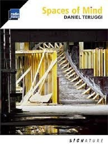 Daniel Teruggi - Spaces of mind (CD)
