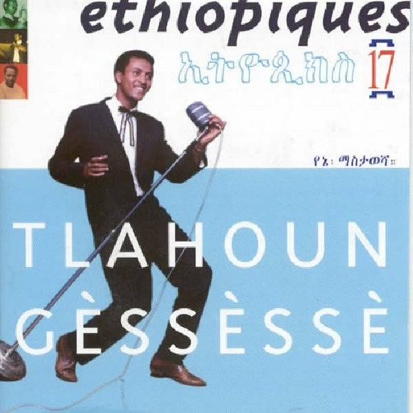 V/A (Various Artists) - Ethiopiques 17 ('Tlahoun Gessesse' CD)