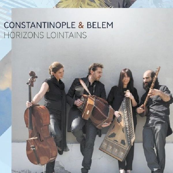 Constantinople & Belem - Horizons lointains (CD)