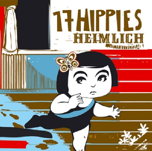 Seventeen Hippies - Heimlich (CD)