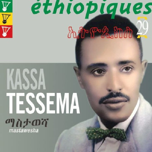 Kassa Tessema - Ethiopiques 29 mastawesha (CD)