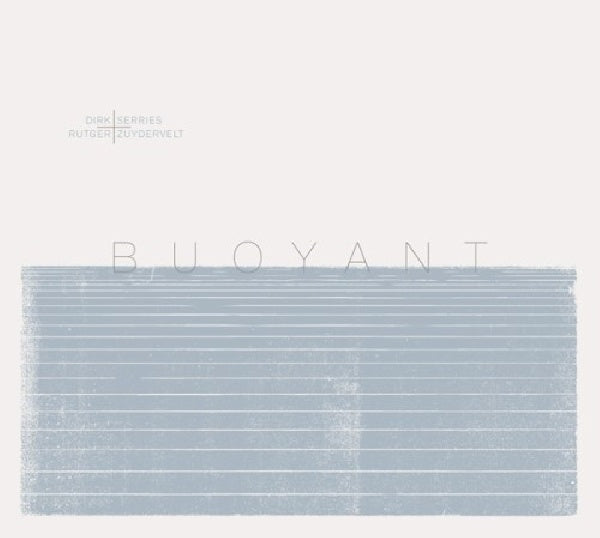 Dirk Serries - Buoyant (& Rutger Zuyderverlt CD)