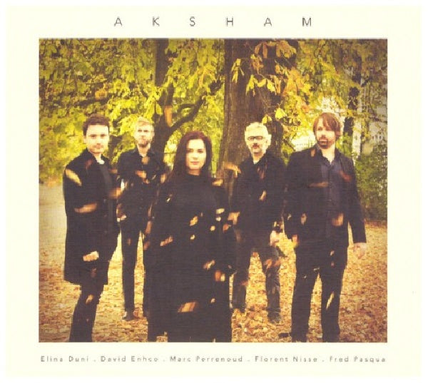 Aksham - Aksham (Ft. Elina Duni/David Encho A.O. CD)