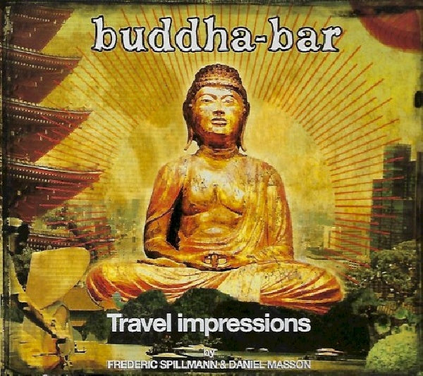 V/A (Various Artists) - Buddha bar travel (Impressions By F.Spillmann & D. CD)