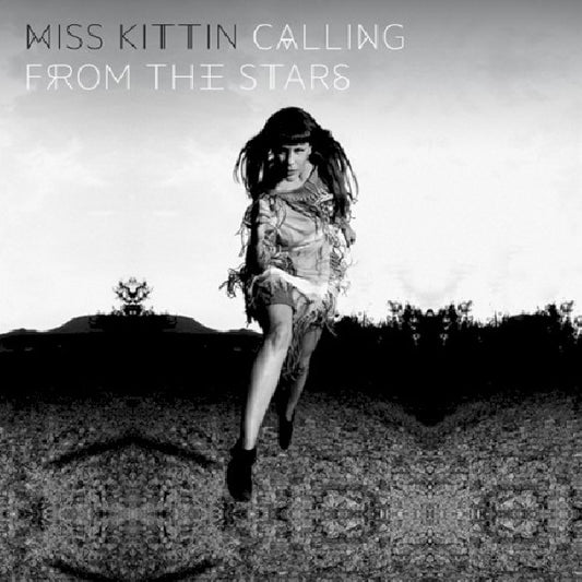 Miss Kittin - Calling from the stars (CD)
