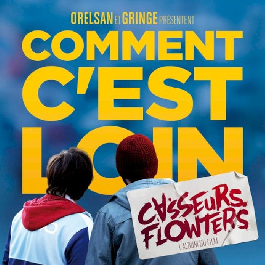 Casseurs Flowters - Comment c'est loin (CD)
