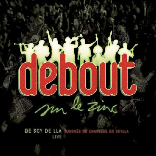 Debout Sur Le Zinc - De scy de ila (CD)