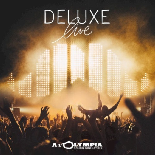 Deluxe - Live a lolympia (CD)