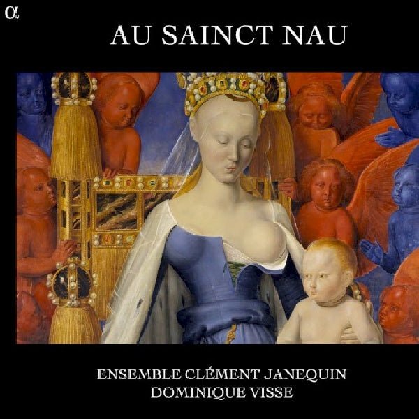 Ensemble Clement Janequin - Au sainct nau (Trio Musica Humana/Dominique Visse CD)