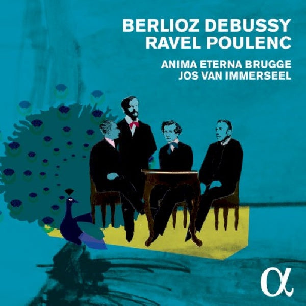 Berlioz/debussy/ravel/poulenc - Symphonie fantastique... (Anima Eterna Brugge/Jos Van Immerseel CD)
