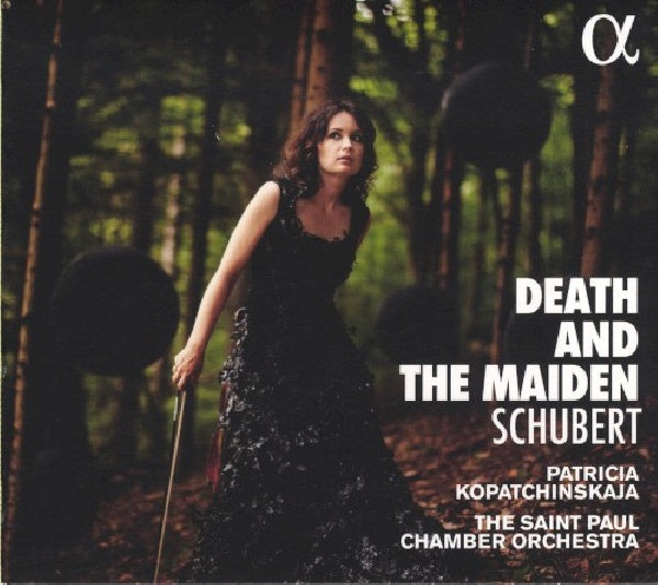 Franz Schubert - Death and the maiden (Patricia Kopatchinskaja / Grammy Winner CD)
