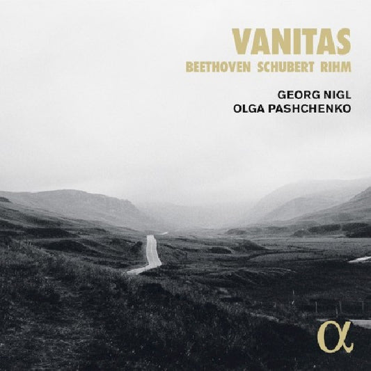 Georg Nigl /olga Pashchenko - Vanitas - beethoven, schubert & rihm (CD)
