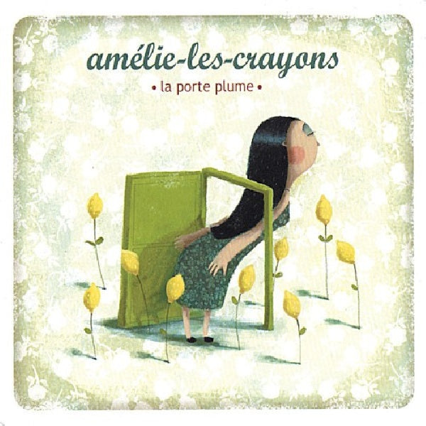 Amelie-les-crayons - La porte plume (CD)