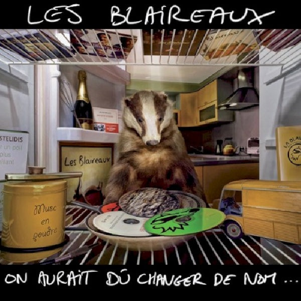 Les Blaireaux - On aurait du changer le nom (CD)