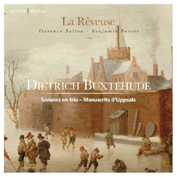 D. Buxtehude - Sonates en trio - manscrits d'uppsala (La Reveuse/Florence Bolton/Benjamin Perrot CD)