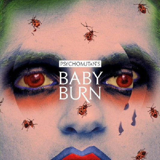 Psycho Mutants - Baby burn (CD)