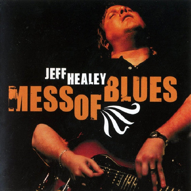 Jeff Healey - Mess of blues (CD)