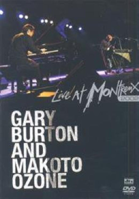 Gary Burton /makoto Ozone - Live at montreux 2002 (DVD movie)