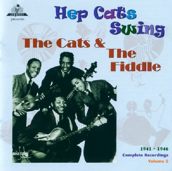 Cats & The Fiddle - Hep cats swing 1941-1946 (Complete Recordings 2 CD)
