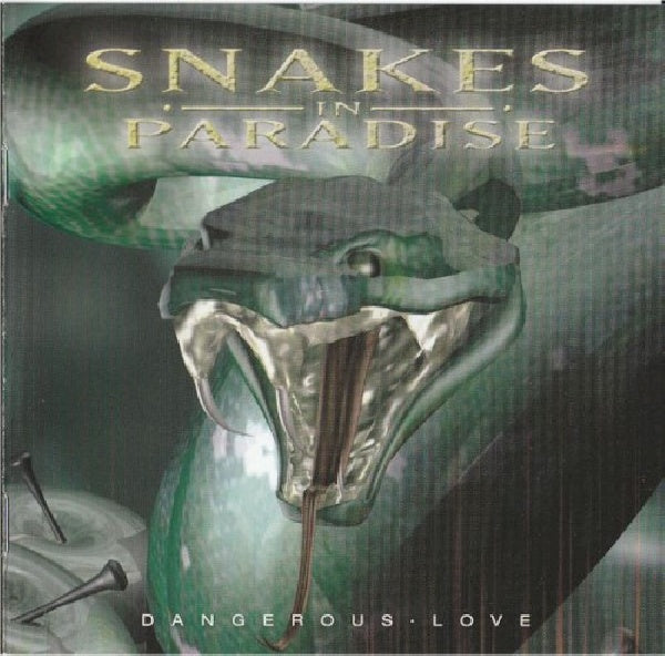 Snaken In Paradise - Dangerous love (CD)