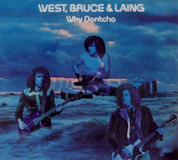 Bruce West & Laing - Why dontcha (Incl.Booklet With Authoritative & Extensive Liner Notes CD)