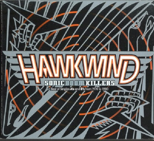 Hawkwind - Sonic boom killers (=Singles A's & B's 1970-1980= CD)