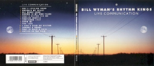 Bill Wyman & The Rhythm Kings - Live communication (Ft. Albert Lee, Nick Payne, Dennis Locorriere, Digipak CD)