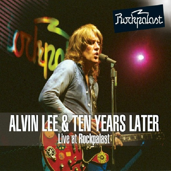 Alvin Lee & Ten Years La - Live at rockpalast 1978 (CD)