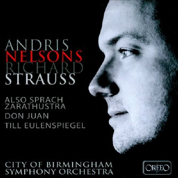 Richard Strauss - Also sprach zarathustra/don juan (City Ofbirmingham S.O./Andris Nelsons CD)