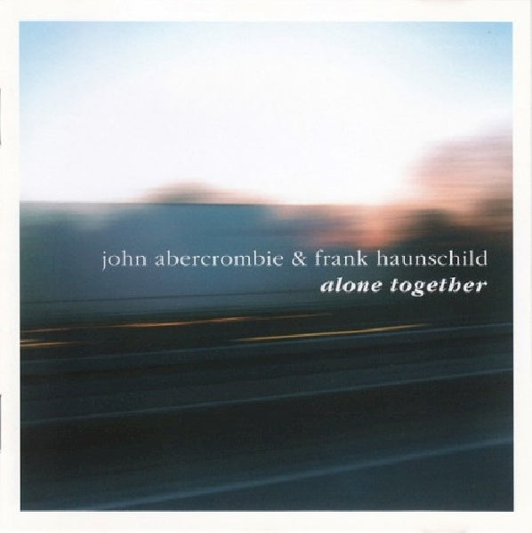 John Abercrombie & F.hau - Alone together (CD)