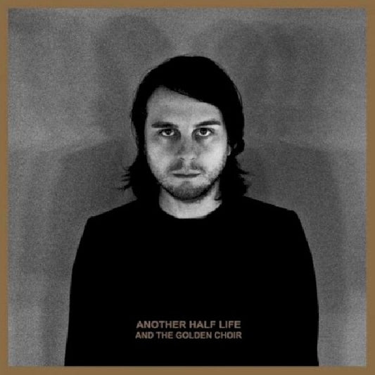 And The Golden Choir - Another half life (CD)