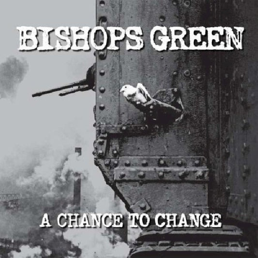 Bishops Green - A chance to change (Powerful/Passionate/Resistful Oi! CD)