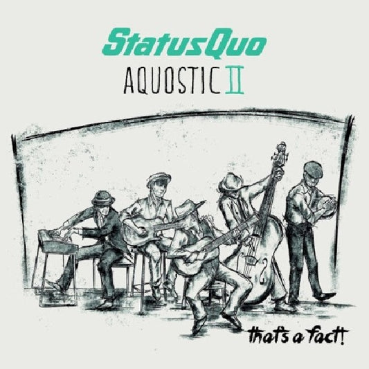 Status Quo - Aquostic ii - that's a fact! (.. Fact!, Deluxe Edition CD)