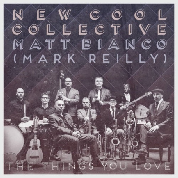 Matt Bianco Meets New Cool Collective - Things you love (4432707 CD)