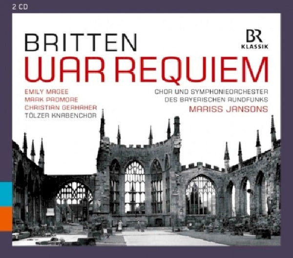 B. Britten - War requiem op.66 (Bayerische Rundfunk S.O./Mariss Jansons CD)