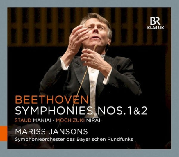 Beethoven/staud/mochizuki - Symphonies no.1 & 2 (S.O.Des Bayerischen Rundfunks/Mariss Jansons CD)