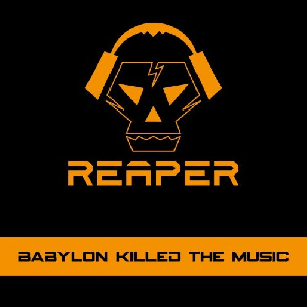 Reaper - Babylon killed the music (CD)
