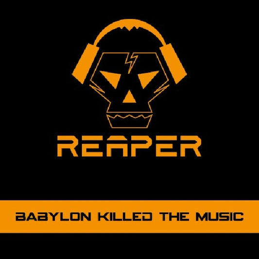 Reaper - Babylon killed the music (CD)