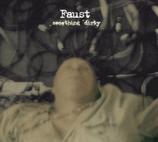 Faust - Something dirty (CD)