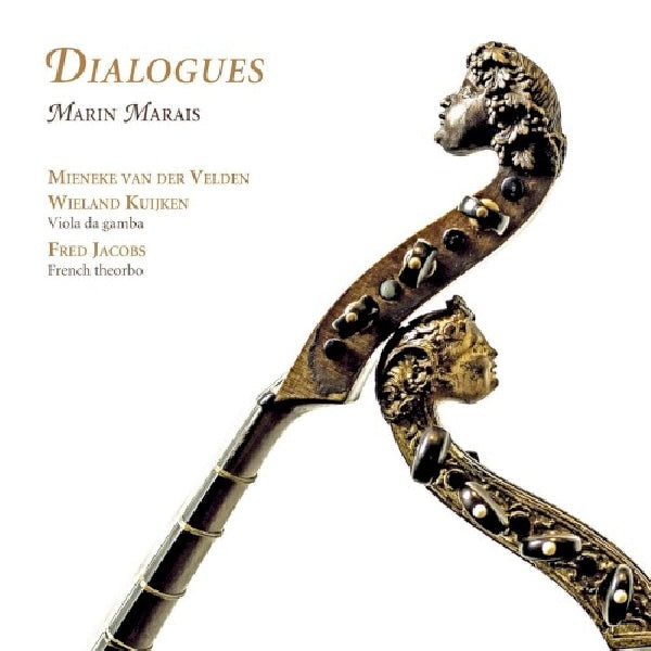 M. Marais - Dialogues (Mieneke Van Der Velden/Wieland Kuijken CD)