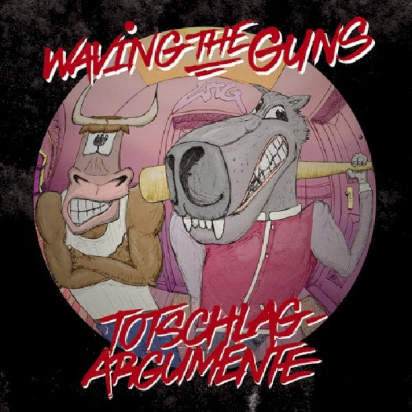 Waving The Guns - Totschlagargumente (..Argumente / Incl. Sticker LP)