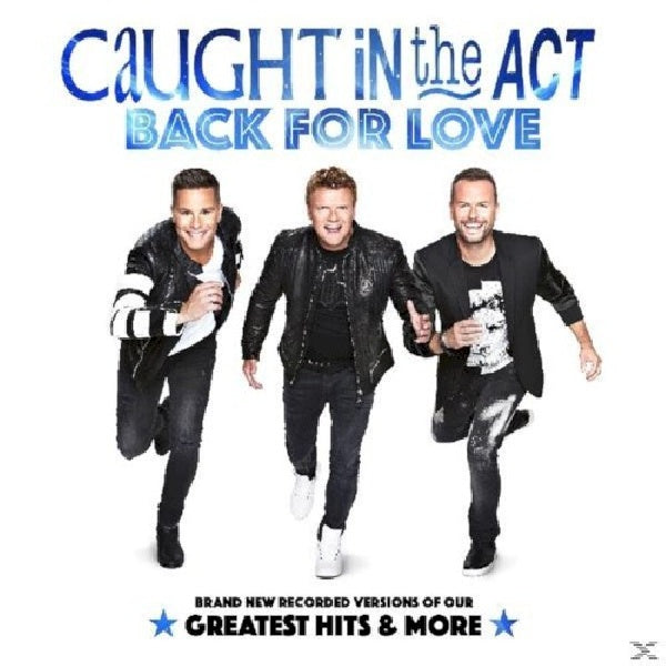 Caught In The Act - Back for love (Return of 90's Boy Band! Ft. Bastiaan Ragas, Slipcase CD)