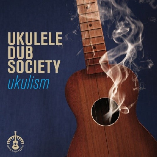 Ukulele Dub Society - Ukulism (CD)